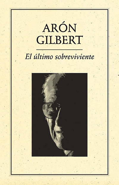 Title details for El último sobreviviente by Gilbert Aron - Available